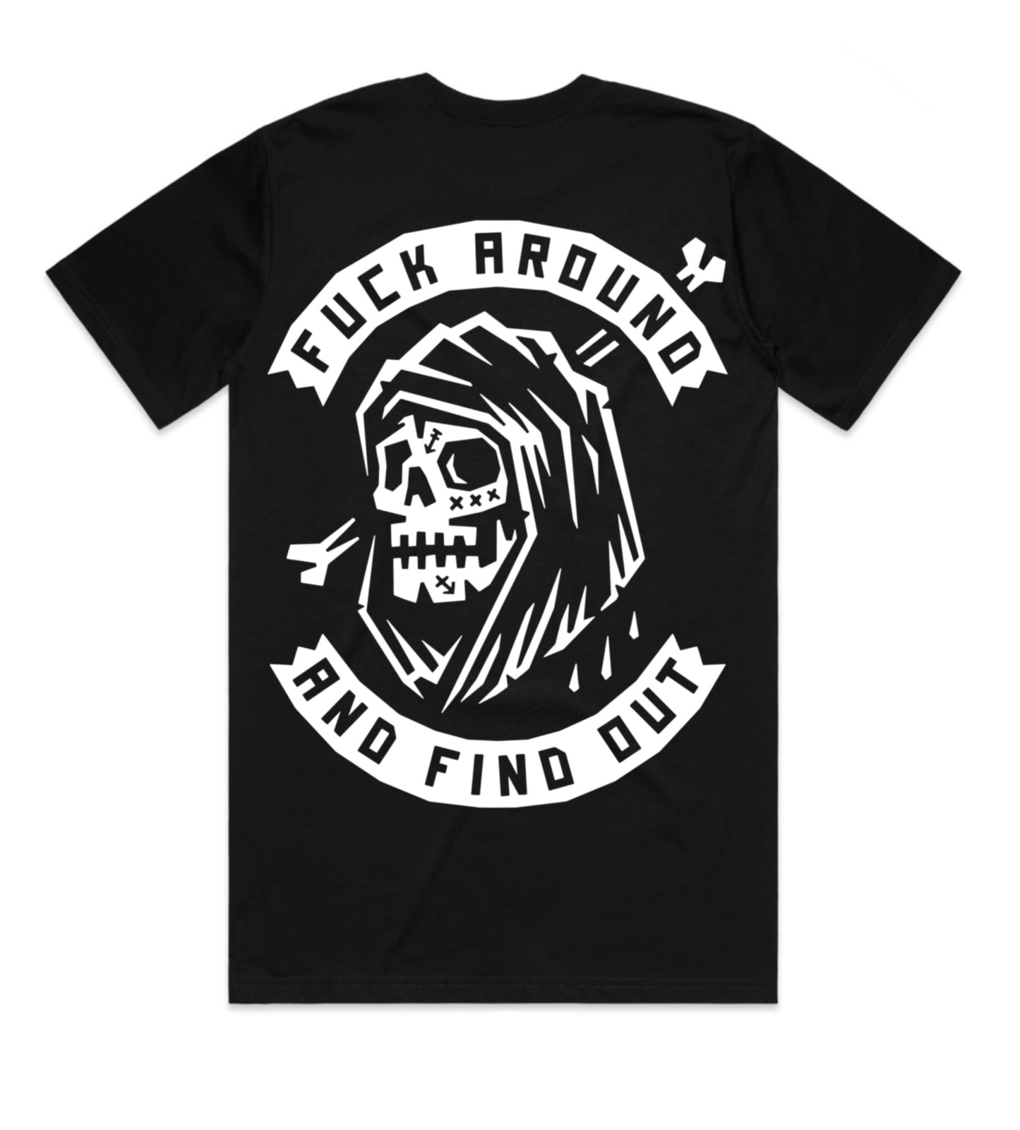 Fuck Around And Find Out T-Shirt